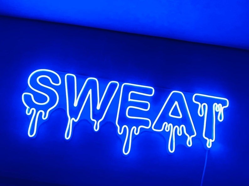 Dripping Sweat Led Sign Wall Decor Workout Neon Sign Gym Decor