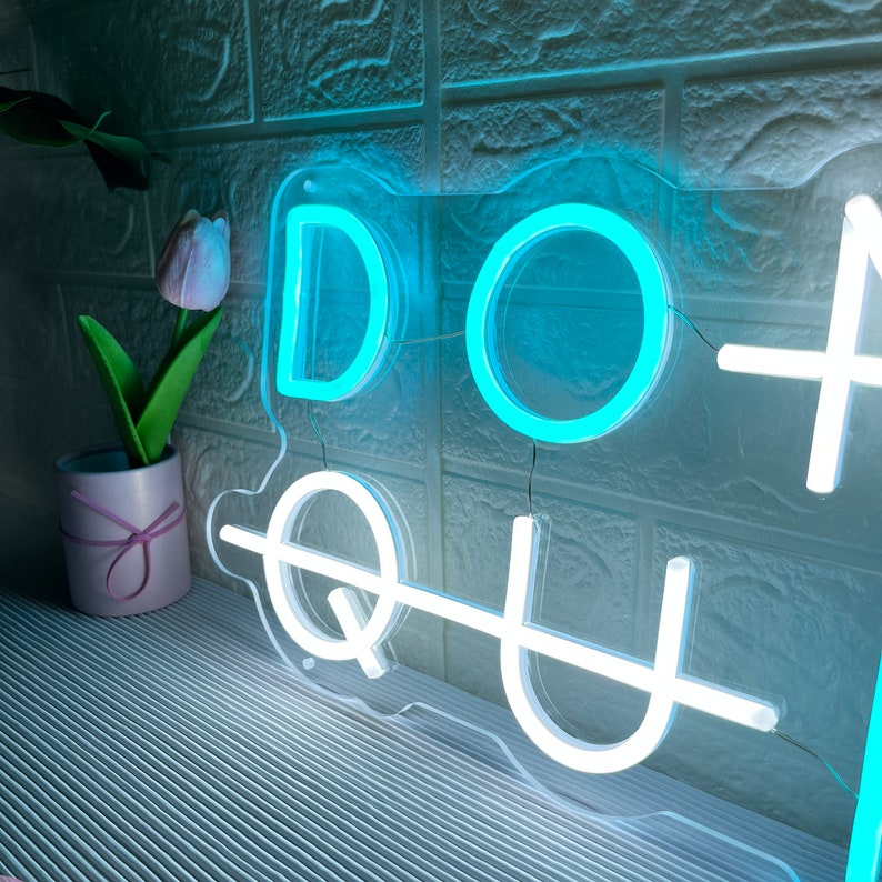 Don't Quit (Do It) Neon Light