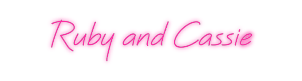 Custom Neon: Ruby and Cass...