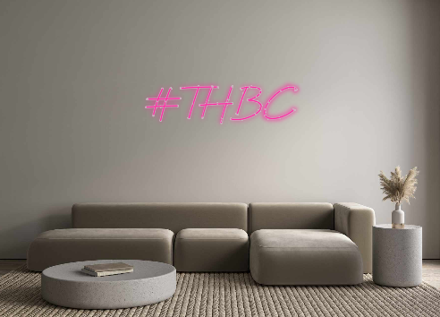 Custom Neon: #THBC