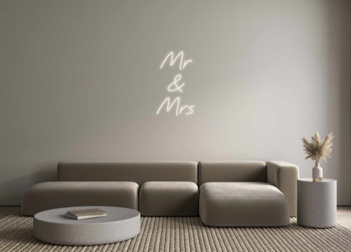 Custom Neon: Mr 
&
Mrs