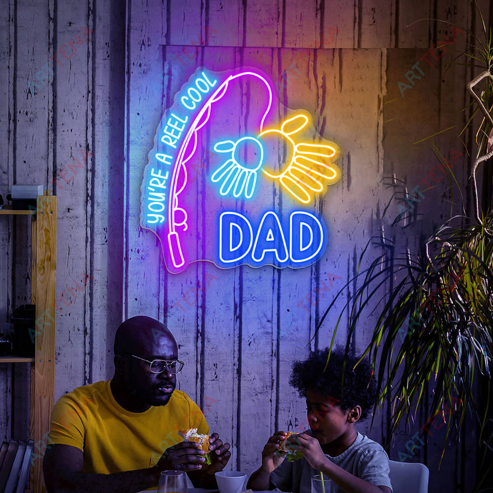 You're A Reel Cool Dad Home Neon Sign