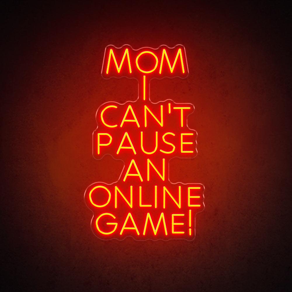 Mom I Can't Pause an Online Game
