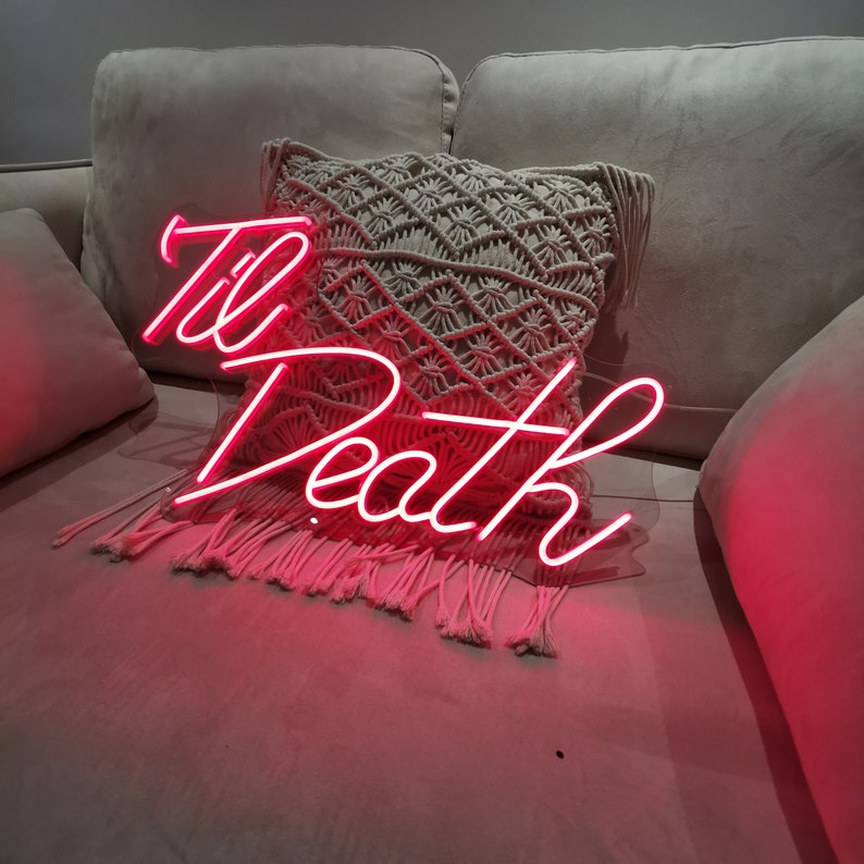 Til Death LED Neon Signs