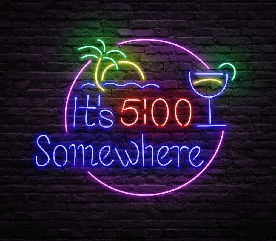 It's 5：00 Somewhere Neon Bar Signs
