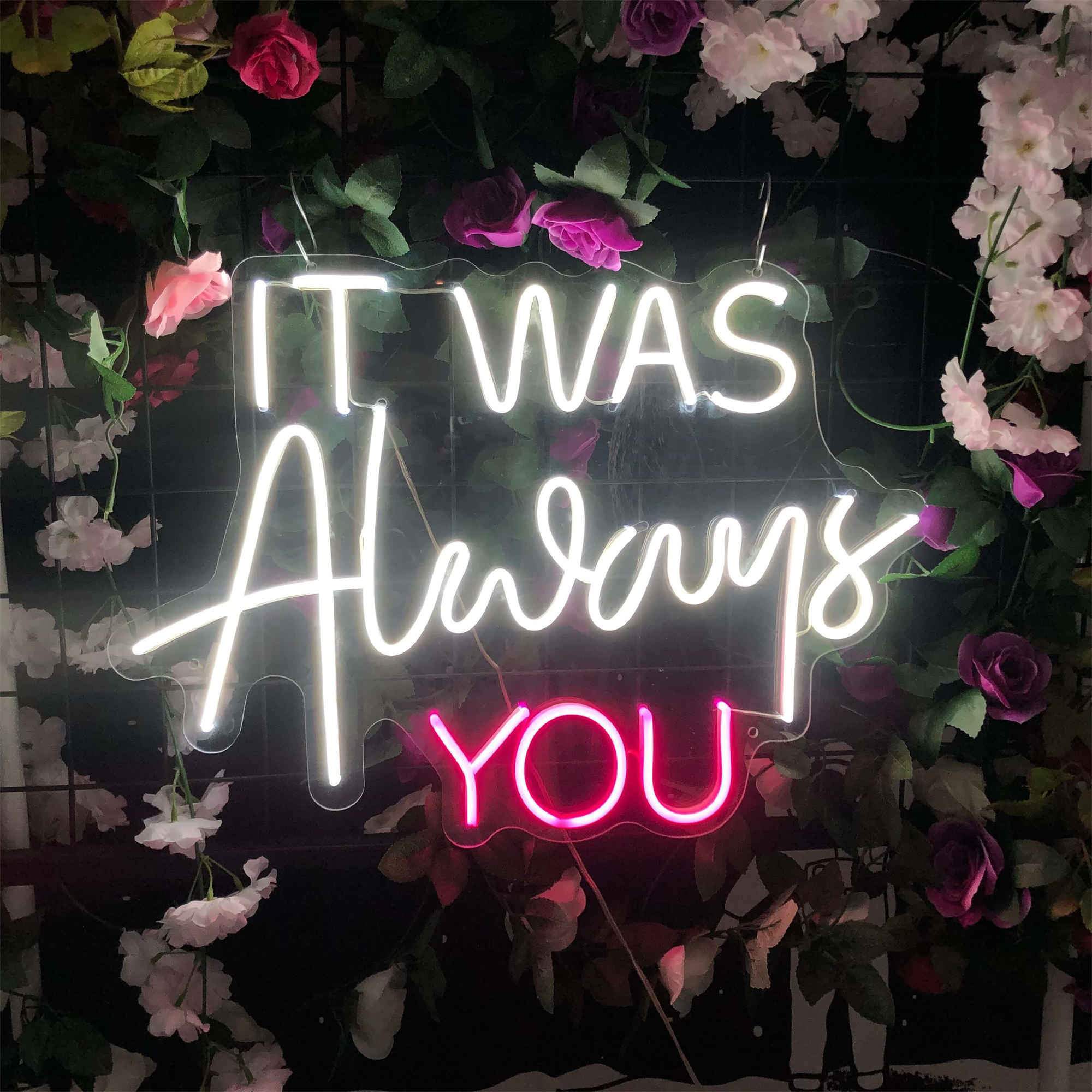 It was always you neon sign.