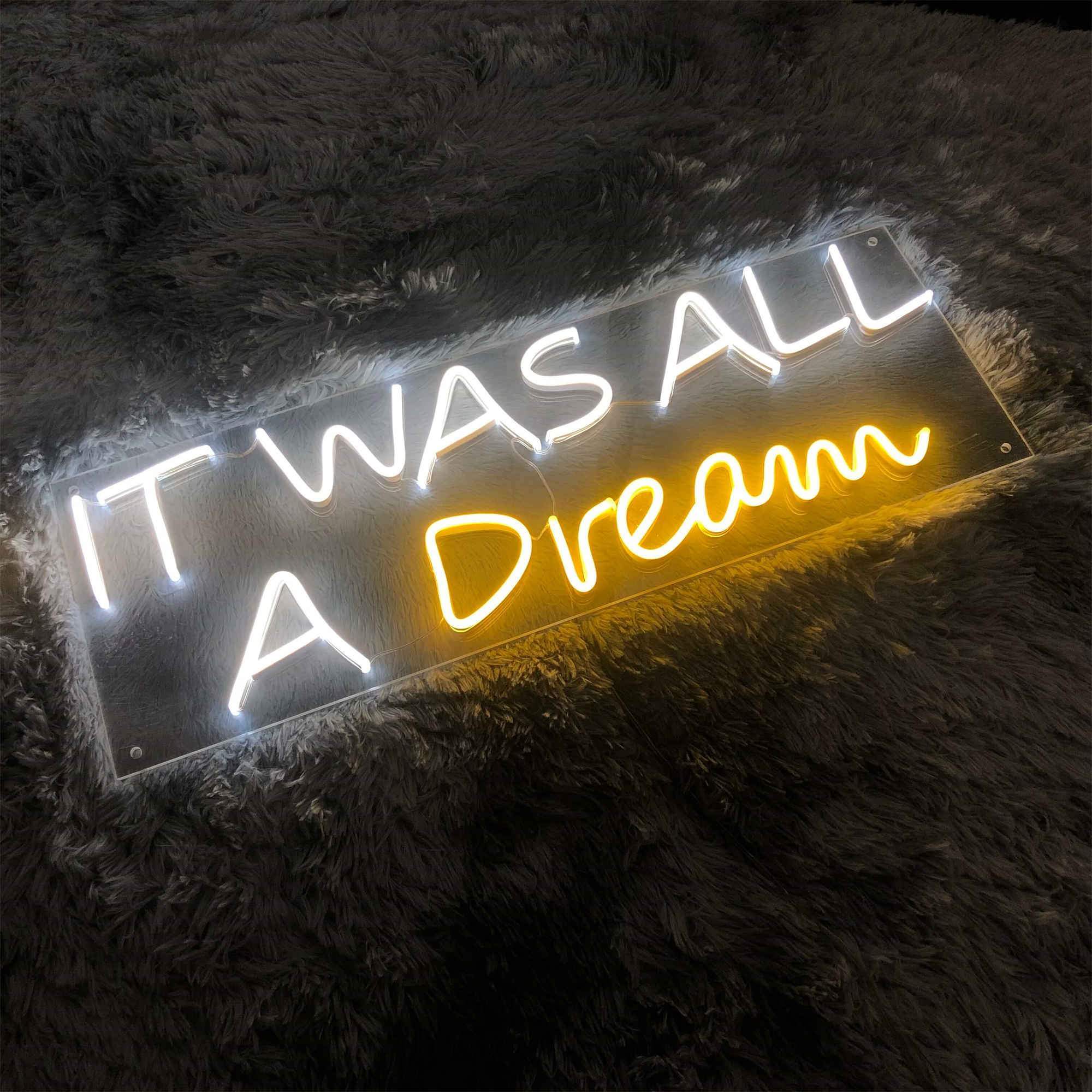 It Was All A Dream Neon Sign Art