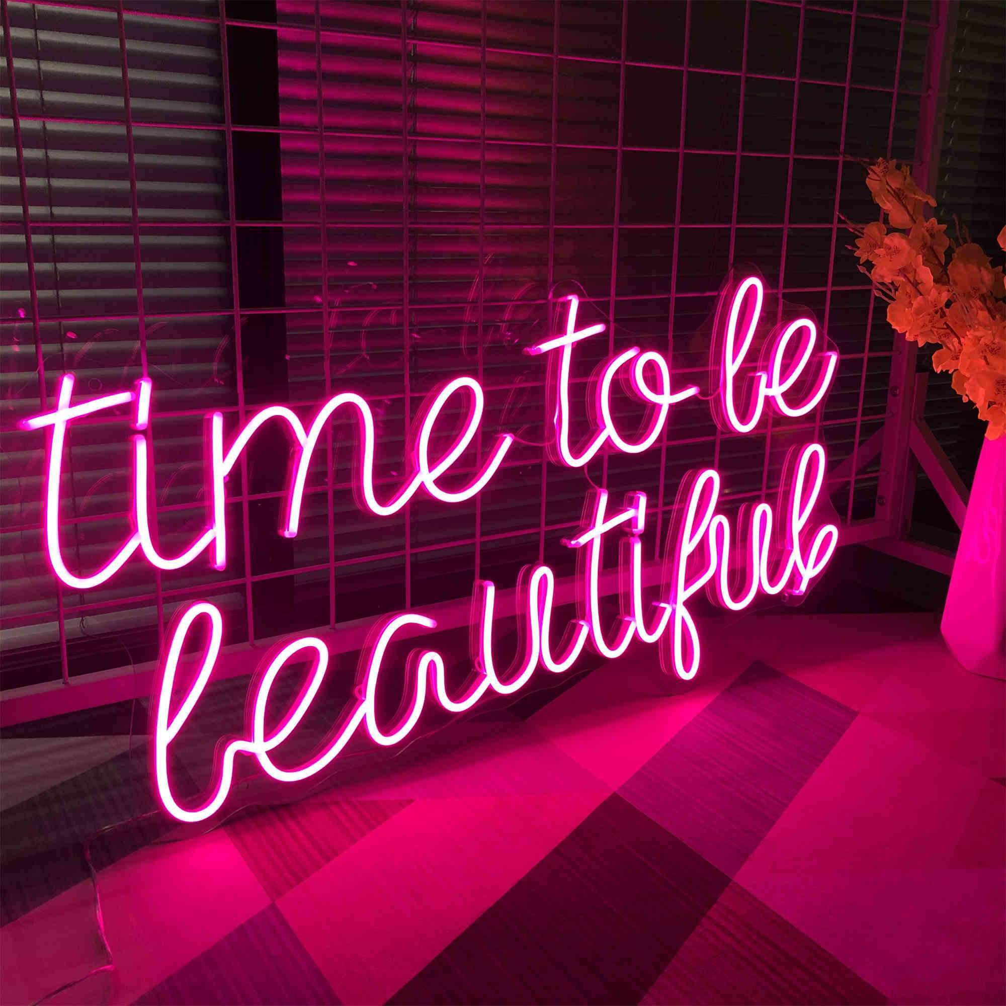 Time To Be Beautiful Neon Signs – ZPLSign